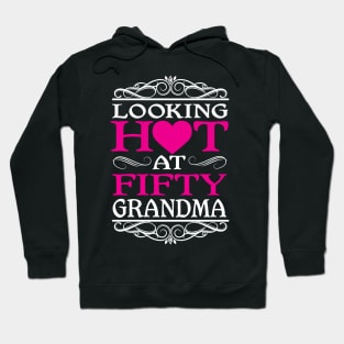 Hot Grandma at 50 Hoodie